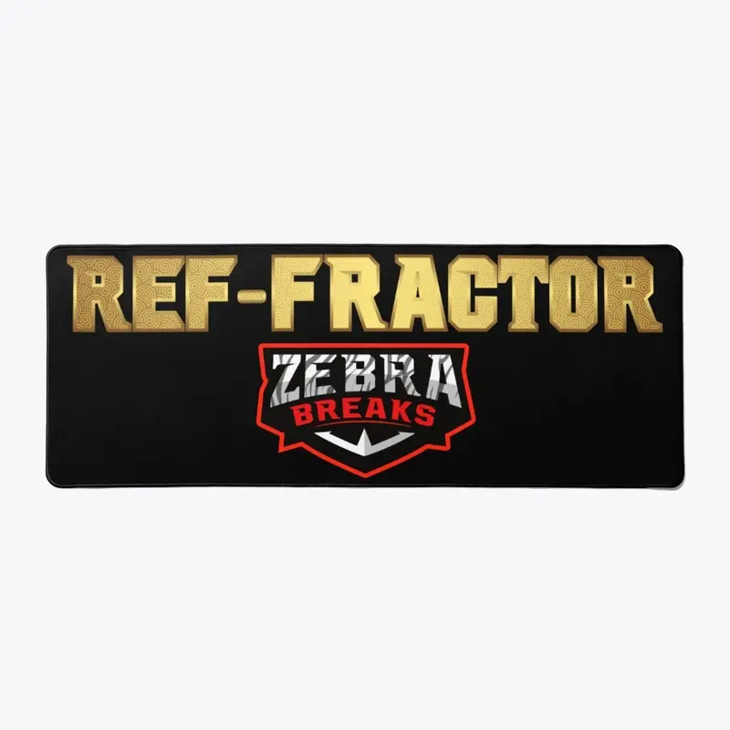 Zebra Breaks "Ref-Fractor"